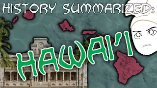 History Summarized: Hawai'i