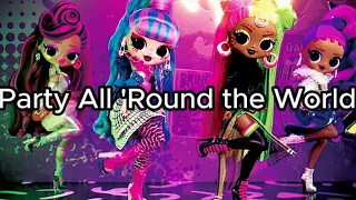 L.O.L. Surprise! - Party All 'Round the World (Lyrics)