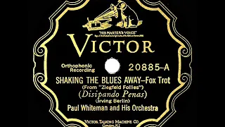 1927 Paul Whiteman - Shaking The Blues Away (instrumental)