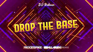 DJ Raaban - Drop The Base (ProceSpike x DJ Mularski Remix)