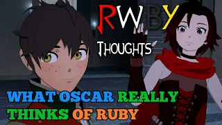 What Oscar REALLY Thinks of Ruby (RWBY Thoughts)