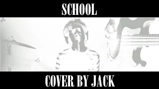 SCHOOL - Nirvana cover by Jack Putnam