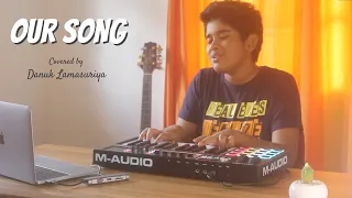 Our Song | Anne-Marie & Niall Horan Cover By: Danuk Lamasuriya