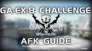 GA-EX-8 CM Challenge Mode | AFK & Easy Guide | Guide Ahead | 【Arknights】