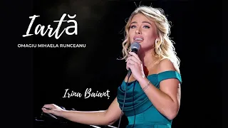 Irina Baianț - Iartă I interpretarea emoționantă, omagiu adus Mihaelei Runceanu