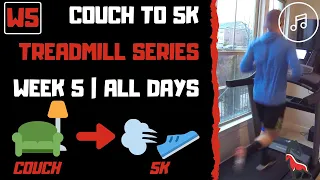 Couch to 5k | Week 5 All Workouts | Treadmill Follow Along!