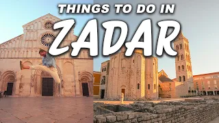 11 THINGS TO DO IN ZADAR, CROATIA!