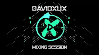 DavidXUX - Mixing Session #9 (Big Room, Bass House, ...)