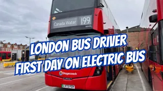 London Bus Driver First Day On Electric Bus