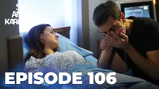 Sen Anlat Karadeniz | Lifeline - Episode 106