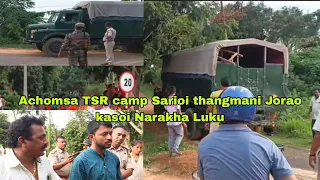 | TSR rokno Lama kasoi Narakha achomsa camp Sarioi thangmani Jorao Lukurok |