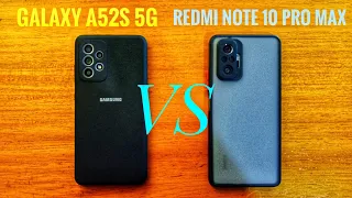 Samsung galaxy a52s 5G vs Redmi note 10 pro max | hardware and software comparison.