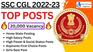 TOP POSTS IN SSC CGL 2022 - Home State Posting , High Salary Posts , Girls Best Post
