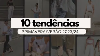 "As 10 Tendências de Moda para a Primavera/Verão 2023/24 que Você Precisa Conhecer!"