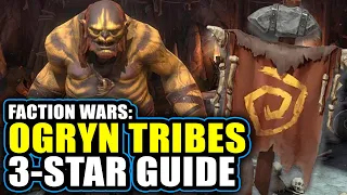 OGRYN TRIBES Faction Wars Guide - HOW TO 3-STAR EVERY LEVEL - RAID: Shadow Legends