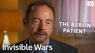 How the Berlin patient was cured of HIV | Invisible Wars