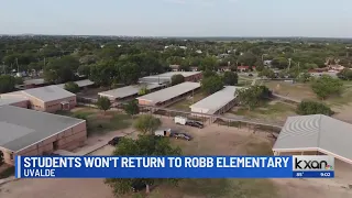 Students won't return to Robb Elementary School