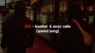 Kweller & Enzo Cello - 202 (gem3 pra eu ouvir) (Speed Song)