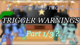 Avatar reacts to…?Part 1/3 (?) Avatar 2 kids react to Earth (TW!!!)Check comments