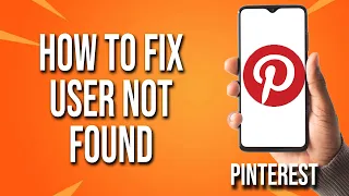 How To Fix User Not Found On Pinterest