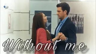 Kerem ve Ayşe • Without Me • #AyKer