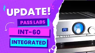 Pass Labs Int 60 Review - Annoying the Legacy Media Reviewers