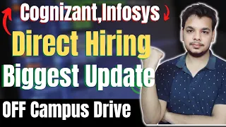 Cognizant , Infosys Direct Hiring | Biggest Hiring For 2023 Batch | OFF Campus Drive|2022-2024 Batch