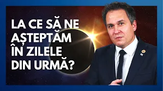 La ce să ne așteptăm în zilele de pe urmă - Eclipsa de soare? | Cu pastorul Florin Antonie