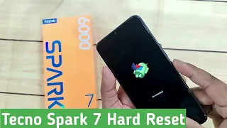 Tecno Spark 7 / 7T Hard Reset | Remove Pattern Lock without pc