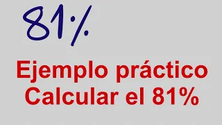 Cómo calcular el 81 por ciento de un número o cantidad