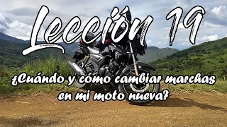 APRENDE A MANEJAR MOTO FÁCIL | Lección 19: ¿Cuándo y cómo cambiar marchas cuando la MOTO ESTÁ NUEVA?