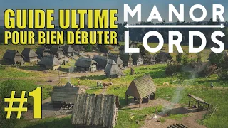 GUIDE ULTIME pour bien débuter sur MANOR LORDS #1 - La fondation de Château Delcourt [FR]