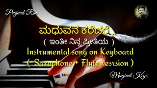 Maduvana karedare Instrumental song on keyboard ! Inthi ninna preethiya ! Saxophone ! Flute