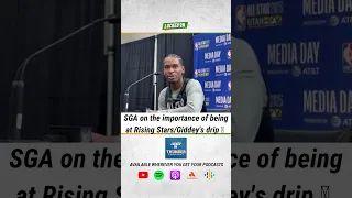 Shai Gilgeous Alexander talks about the importance of being at Rising Stars and Josh Giddey's Drip