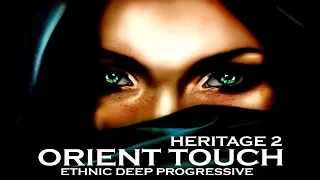 ELEGANTRANCE Heritage 2- Ethnic Oriental Arabic Deep Progressive House Mix 2018