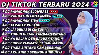 DJ TIKTOK TERBARU 2024 - DJ RAMADHAN X DJ RAHMATUN LIL'ALAMEEN SLOW BASS COCOK BUAT BULAN RAMADHAN