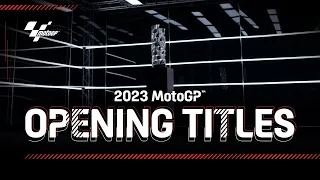 2023 MotoGP™ Opening Titles!