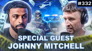 Johnny Mitchell On Building a Multi-Million Drug Trafficking Operation & Being Arrested!