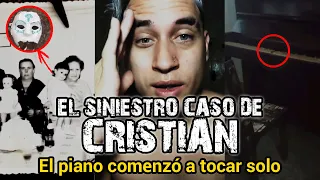 EL PIANO COMENZÓ A TOCAR SOLO - EL SINIESTRO CASO DE CRISTIAN | PARTE 4