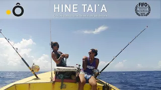 Hine Tai'a : chroniques d'une famille de pêcheurs - TEASER