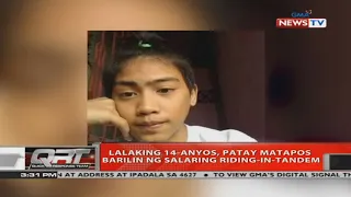 QRT: Lalaking 14-anyos, patay matapos barilin ng salaring riding-in-tandem