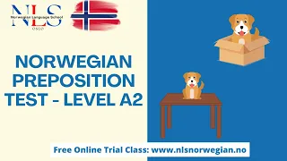 Learn Norwegian | Norwegian Preposition Test – Level A2 | Norsk Test Preposisjoner A2 | Episode 137