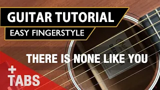 There Is None Like You | Lenny LeBlanc | Easy Fingerstyle Guitar Worship Tutorial With Tabs