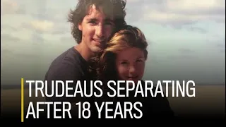 Trudeaus separating after 18 years