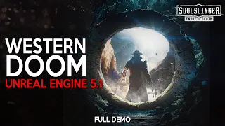 SOULSLINGER First Gameplay in UNREAL ENGINE 5.1 | New Western DOOM RTX 4090 HD 4K 2023