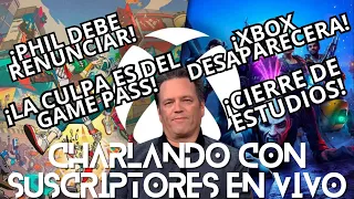 CONVERSANDO CON SUSCRIPTORES EN VIVO: XBOX CIERRA ESTUDIOS ¿QUE OPINAS AL RESPECTO?'