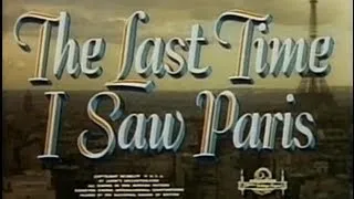 The Last Time I Saw Paris (1954) [Drama] [Romance]