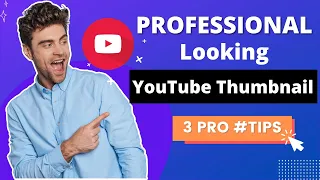 How To Make Professional Looking Youtube Thumbnail and 3 Pro tips