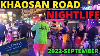 BANGKOK KHAOSAN ROAD NIGHTLIFE SCENES - 2022 SEPTEMBER - HOW IS THE LATEST SITUATION AFTER REOPEN ?