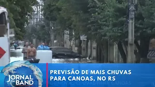 Crise no RS: Canoas tem previsão de novas chuvas | Jornal da Band